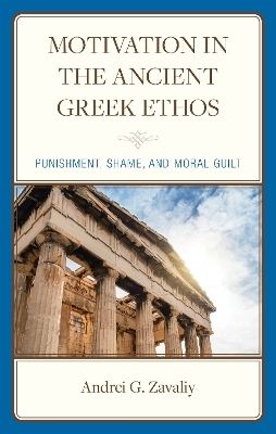 Motivation in the Ancient Greek Ethos - Andrei G Zavaliy