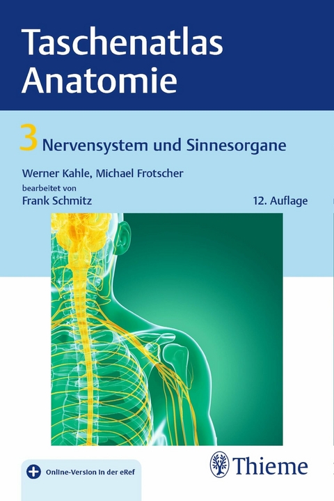 Taschenatlas Anatomie, Band 3: Nervensystem und Sinnesorgane -  Michael Frotscher,  Werner Kahle,  Frank Schmitz