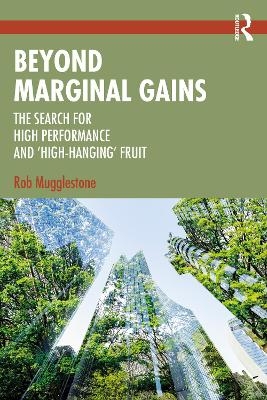 Beyond Marginal Gains - Rob Mugglestone