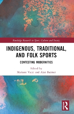 Indigenous, Traditional, and Folk Sports - 