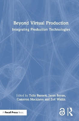 Beyond Virtual Production - 