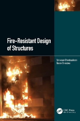 Fire-Resistant Design of Structures - Srinivasan Chandrasekaran