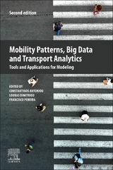 Mobility Patterns, Big Data and Transport Analytics - Antoniou, Constantinos; Dimitriou, Loukas; Pereira, Francisco