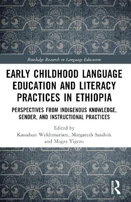 Early Childhood Language Education and Literacy Practices in Ethiopia - 