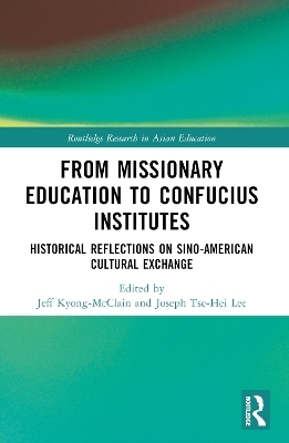 From Missionary Education to Confucius Institutes