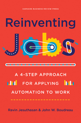 Reinventing Jobs -  John Boudreau,  Ravin Jesuthasan