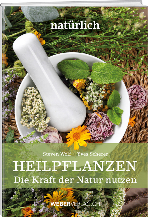 Heilpflanzen - Yves Scherer, Steven Wolf