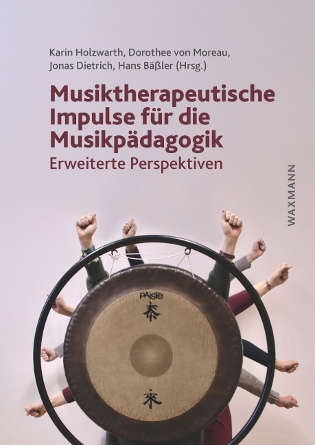 Musiktherapeutische Impulse für die Musikpädagogik - 