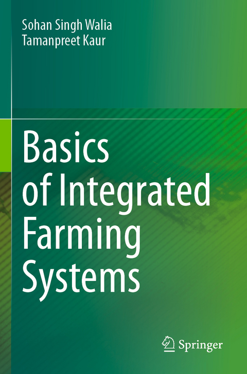 Basics of Integrated Farming Systems - Sohan Singh Walia, Tamanpreet Kaur