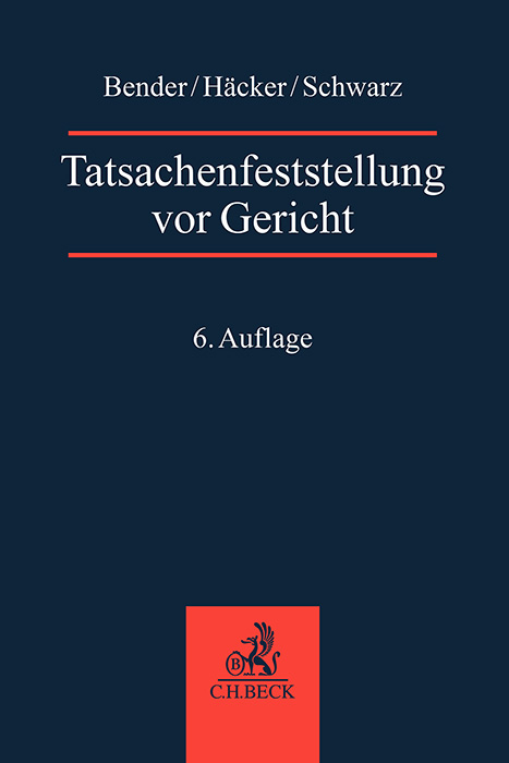 Tatsachenfeststellung vor Gericht - Robert Häcker, Volker Schwarz