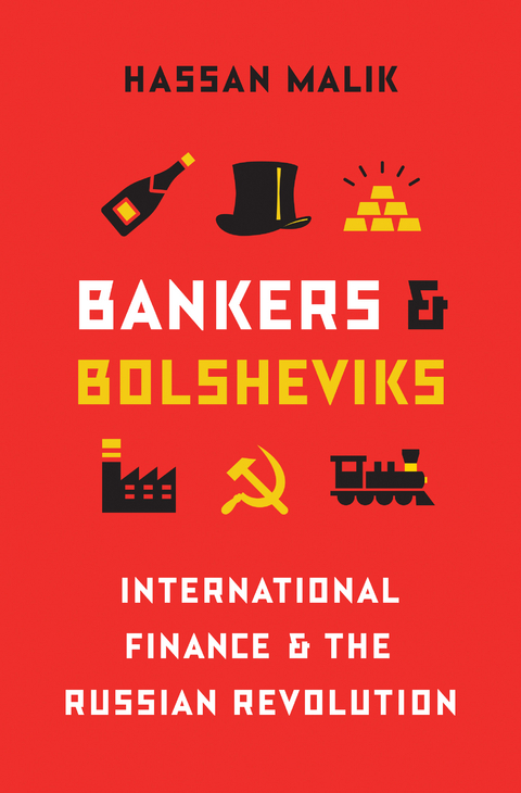 Bankers and Bolsheviks -  Hassan Malik