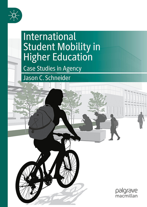 International Student Mobility in Higher Education - Jason C. Schneider