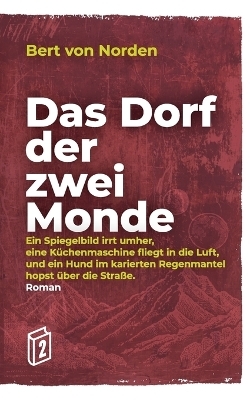 Das Dorf der zwei Monde - Bert von Norden