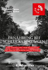 Ernährung bei Schluckstörungen - Daume, Fanny; Runkel, Janina