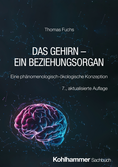 Das Gehirn - ein Beziehungsorgan - Thomas Fuchs