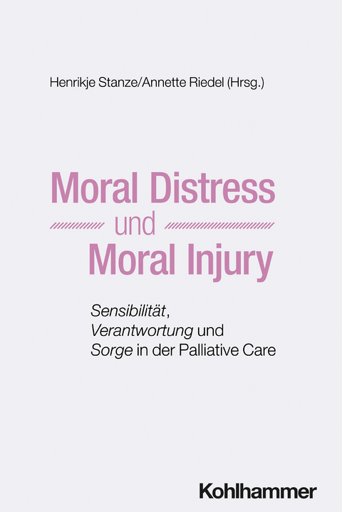 Moral Distress und Moral Injury - 