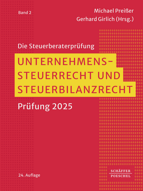 Unternehmenssteuerrecht und Steuerbilanzrecht - 