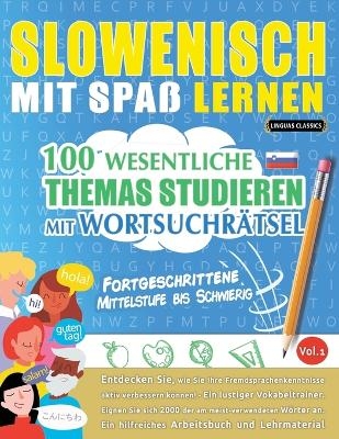 Slowenisch Mit Spaß Lernen - Fortgeschrittene -  Linguas Classics