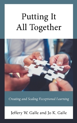 Putting It All Together - Jeffery W. Galle, Jo K. Galle