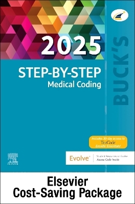 Buck's 2025 Step-by-Step Textbook, Buck's 2025 Step-by-Step Workbook, and Buck's 2025 Medical Coding Online -  Elsevier