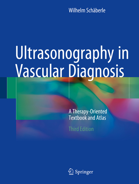 Ultrasonography in Vascular Diagnosis -  Wilhelm Schäberle