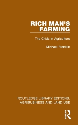 Rich Man's Farming - Michael Franklin