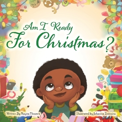 Am I Ready For Christmas? - Rayna Flowers