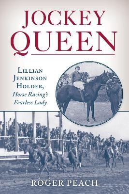 Jockey Queen - Roger Peach