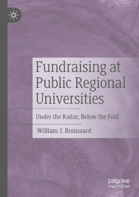 Fundraising at Public Regional Universities - William J. Broussard