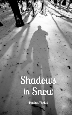 Shadows in Snow - Paulina Pähkel