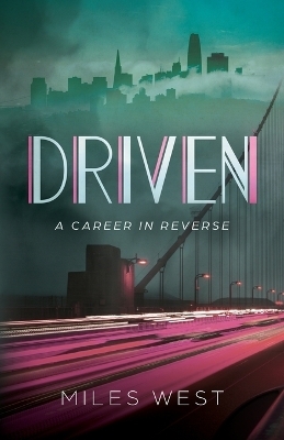 Driven - Miles West