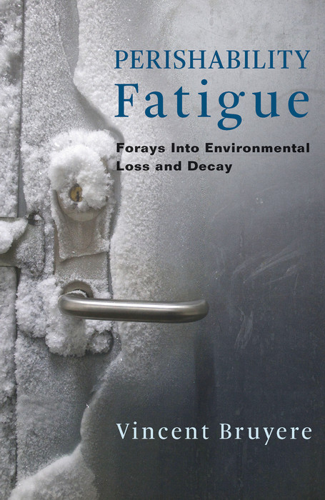 Perishability Fatigue -  Vincent Bruyere
