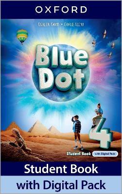 Blue Dot: Level 4: Student Book with Digital Pack - Kathleen Kampa, Charles Vilina