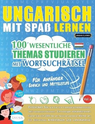 Ungarisch Mit Spaß Lernen - Für Anfänger -  Linguas Classics