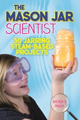 Mason Jar Scientist -  Brenda Priddy