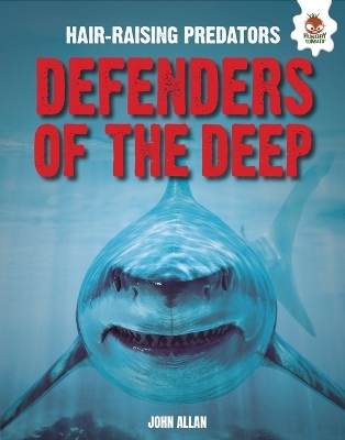 Defenders of the Deep - John Allan