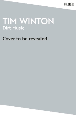 Dirt Music - Tim Winton