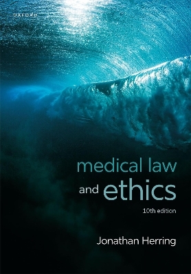 Medical Law and Ethics 10e - Jonathan Herring