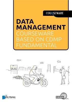 Data Management Courseware Based on Cdmp Fundamentals - 