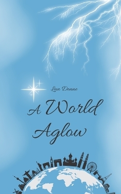 A World Aglow - Lan Donne