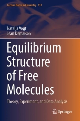 Equilibrium Structure of Free Molecules - Natalja Vogt, Jean Demaison