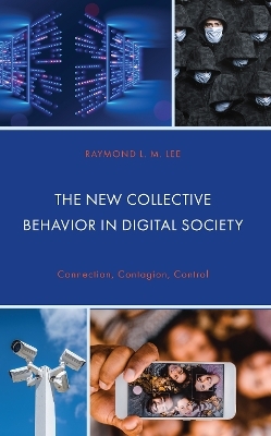 The New Collective Behavior in Digital Society - Raymond L.M. Lee