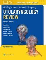 Bailey's Head & Neck Surgery Otolaryngology Review - Rosen, Clark A.