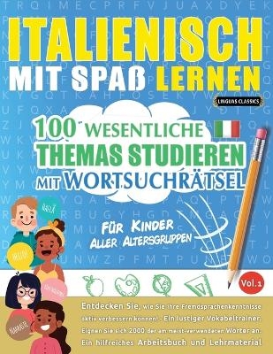 Italienisch Mit Spaß Lernen - Für Kinder -  Linguas Classics