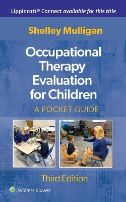 Occupational Therapy Evaluation for Children - Shelley E. Mulligan