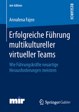 Erfolgreiche Führung multikultureller virtueller Teams - Annalena Fajen