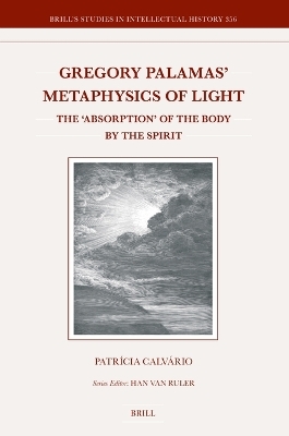 Gregory Palamas’ Metaphysics of Light - Patrícia Calvário