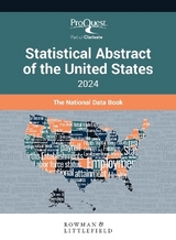 ProQuest Statistical Abstract of the United States 2024: The National Data Book - Press, Bernan; Proquest