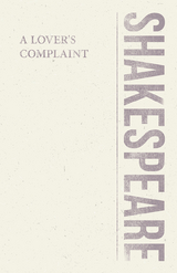 Lover's Complaint -  William Shakespeare