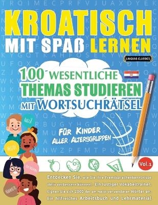 Kroatisch Mit Spaß Lernen - Für Kinder -  Linguas Classics